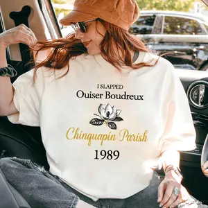 Steel Magnolias Inspired Tee I Slapped Ouiser Boudreaux Vintage T-Shirt Movies Quote Unisex TShirt Mothers Day Gift Hoodied Classic Cotton Sweaters
