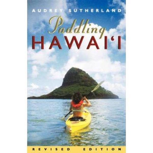 USED-Paddling Hawaii, rev. ed. by Audrey Sutherland (Paperback)