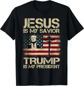 100% cotton Unisex Jesus Is My Savior Trump Is My President Trump 2024 USA Flag T-Shirt