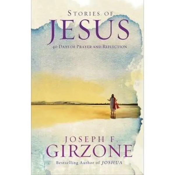 USED-Stories of Jesus: 40 Days of Prayer and Reflection by Girzone, Joseph (Paperback)