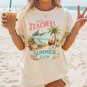 Teacher Shirt Tired Teachers Summer Club Tee Funny Teacher Team Shirt Last Day of School Shirt Teacher Life Summer Break Tee T