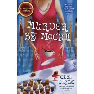 USED-Murder by Mocha (A Coffeehouse Mystery) by Cleo Coyle (Hardcover)