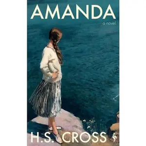 Amanda -- H. S. Cross - Hardcover