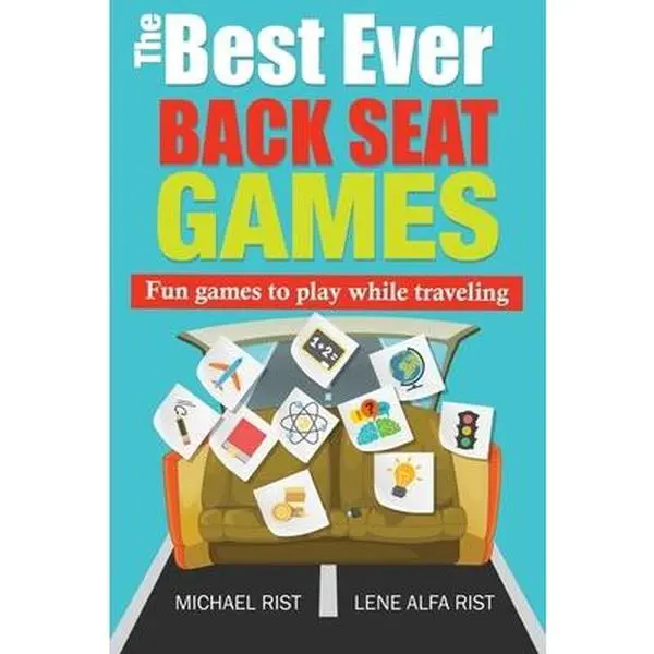 USED-The Best Ever Back Seat Games: Fun games to play while you are traveling by Rist, Lene Alfa (Paperback)