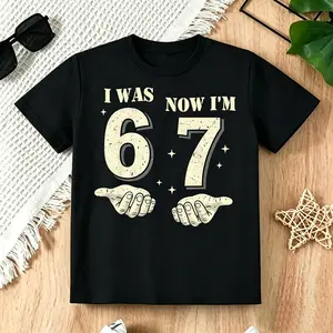 Boys' Cotton Short-Sleeved Top - "I Was 6 Now I'm 7" Funny 67th Birthday Casual, Cute, Comfortable, Slight Relaxing Kids' Figure Clothes,summervibes