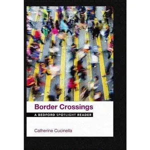 USED Book - Border Crossings : A Bedford Spotlight Reader (Evaluation Copy) by Catherine Cucinella (Paperback)