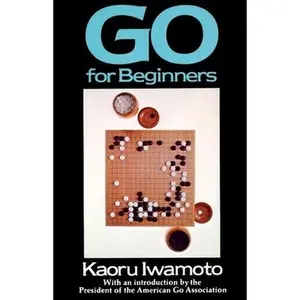 USED-Go for Beginners by Iwamoto, Kaoru (Paperback)