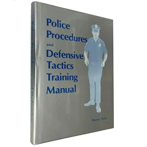 USED-Police Procedures and Defensive Tactics Training Manual (240P) by Harry Aziz (Hardcover)