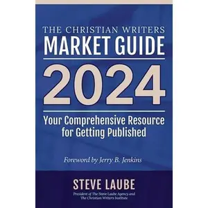 USED-Christian Writers Market Guide - 2024 Edition by Laube, Steve (Paperback)