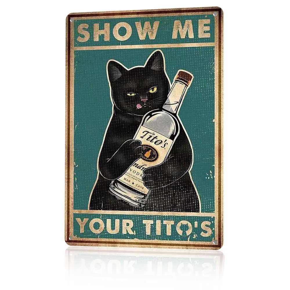 Retro Funny "Show Me Your Tito's" Black Cat Lightweight Aluminium Sign, 12x8 in Vodka Wall Plaque, Home Decor Gift for Tito's Vodka Fans