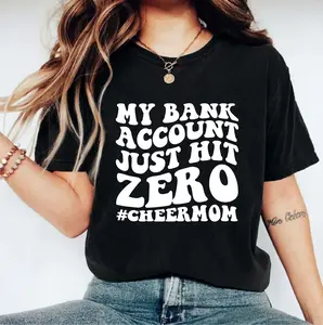 My Bank Account Just Hit Zero Shirt, Cheer Mama T-shirt, Cheer Competition Tee, Funny Cheerleader Shirt, Cheerleading Lover Gift Tee, Sport Shirt.