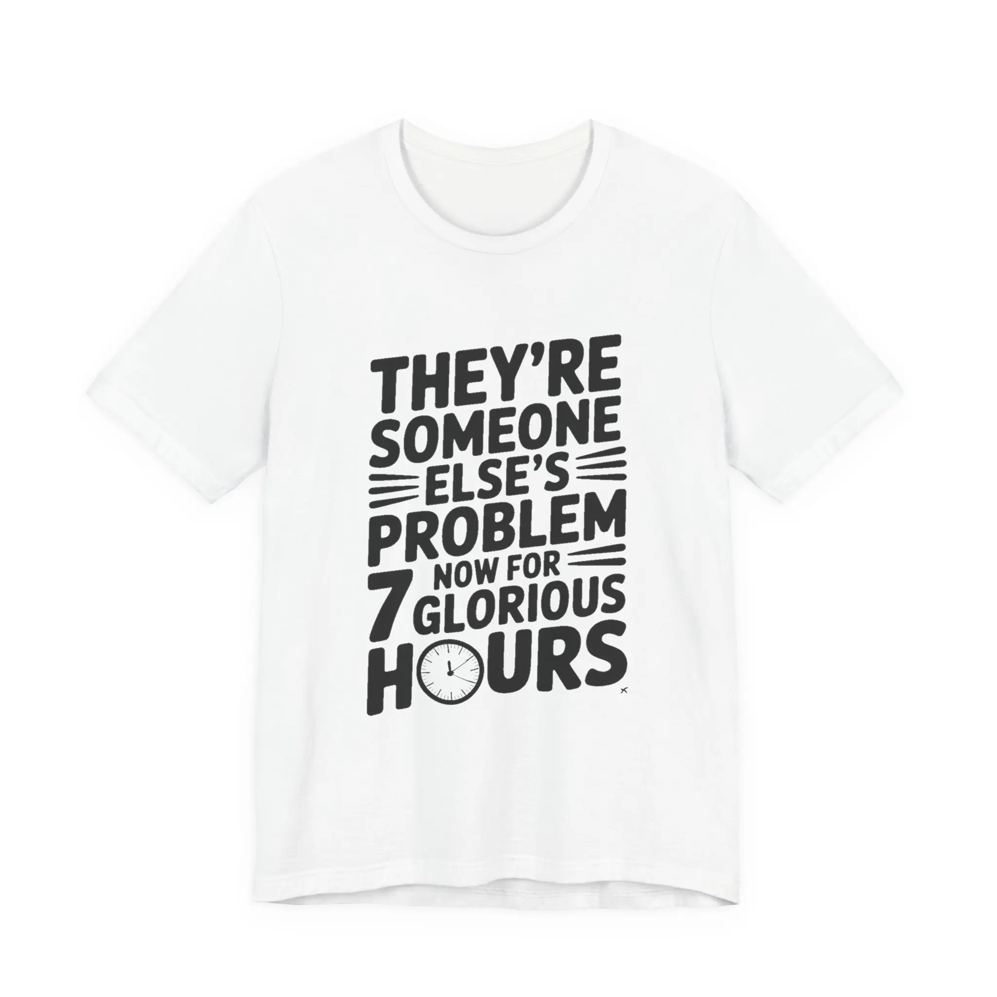 They're Someone Else's Problem Now Shirt First Day of School Gift