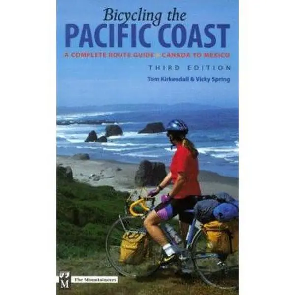 USED-Bicycling the Pacific Coast : A Complete Route Guide Canada to Mexico by Tom KirKendall (Paperback)