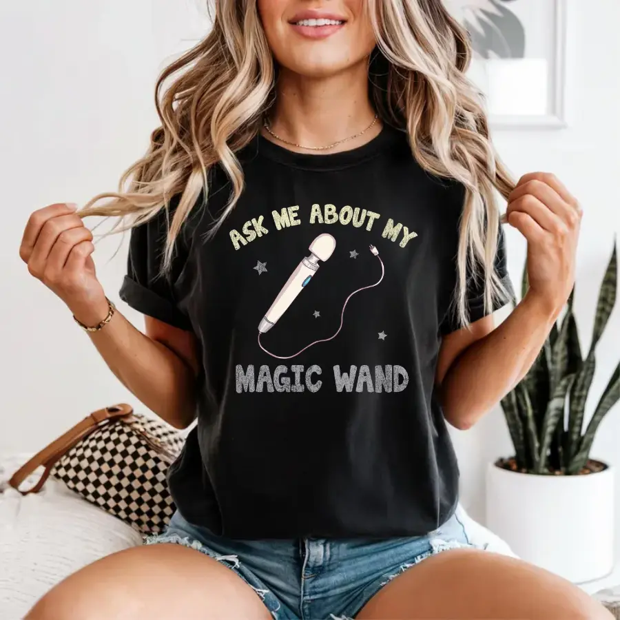 Ask Me About My Magic Wand Funny Tshirt, Cheeky Suggestive Humor Graphic Tee, Bachelorette Party Shirt, Girls Night Novelty Top, Playful Gag Gift for Women