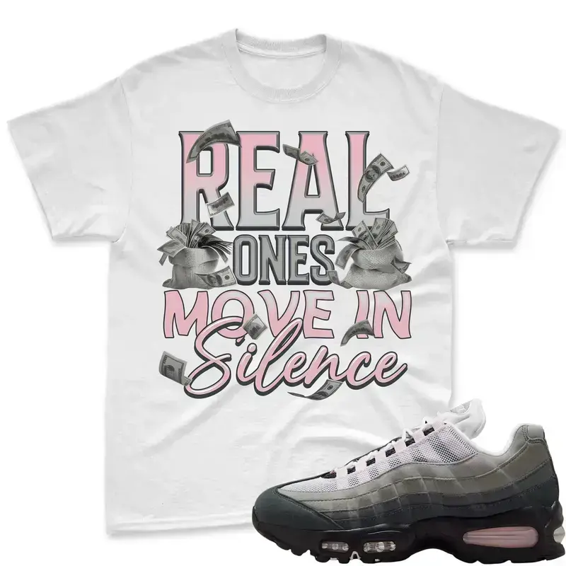 AM 95 Pink Foam Match T Shirt, Real Ones Move In Silence Graphic Tee, 90s Hip Hop Tee, Gift For Women and Man Unisex T-Shirt, Cozy Gift