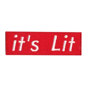 It's Lit Embroidered Iron On Patch