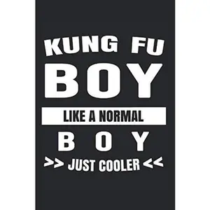 USED-Kung Fu Boy Like A Normal Boy Just Cooler: College Ruled Journal or Notebook (6x9 inches) with 120 pages by Pexfri Publishing (Paperback)