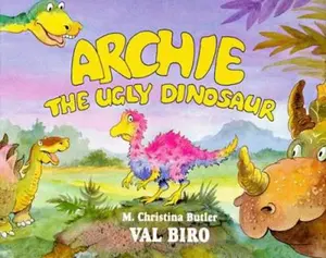USED-Archie the Ugly Dinosaur by M. Christina Butler (Paperback)