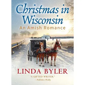 USED-Christmas in Wisconsin: An Amish Romance by Byler, Linda (Paperback)