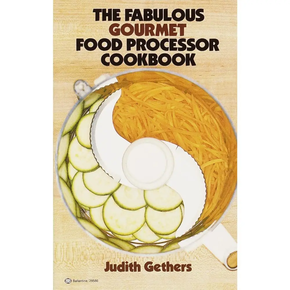 USED-The Fabulous Gourmet Food Processor Cookbook by Gethers, Judith (Paperback)