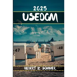USEDOM TRAVEL GUIDE: Discover Usedom’s Must-See Attractions, Hidden Gems, Culture, Nightlife & Outdoor Activities. Practical Tips