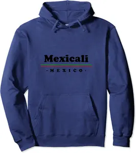 Mexicali Mexico Camisa Pullover Hoodie - Kadashya Shop 67B082VX5XXB
