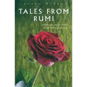 USED-Sacred Wisdom: Tales from Rumi: Essential Selections from the Mathnawi (Hardcover)