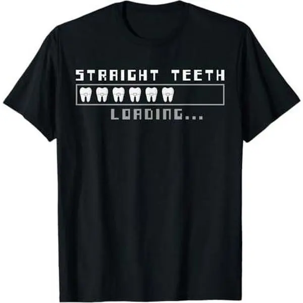Braces Dentist Funny Orthodontist Straightteethloading T-Shirt