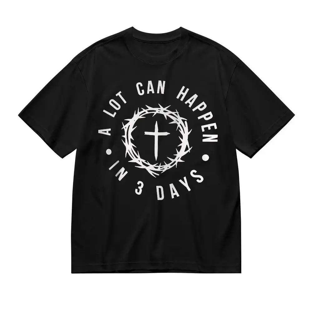 Christian Easter T-Shirt for Men A Lot Can Happen in 3 Days - Religious Jesus Resurrection Shirt Christian Faith Shirt Easter Sunday Outfit