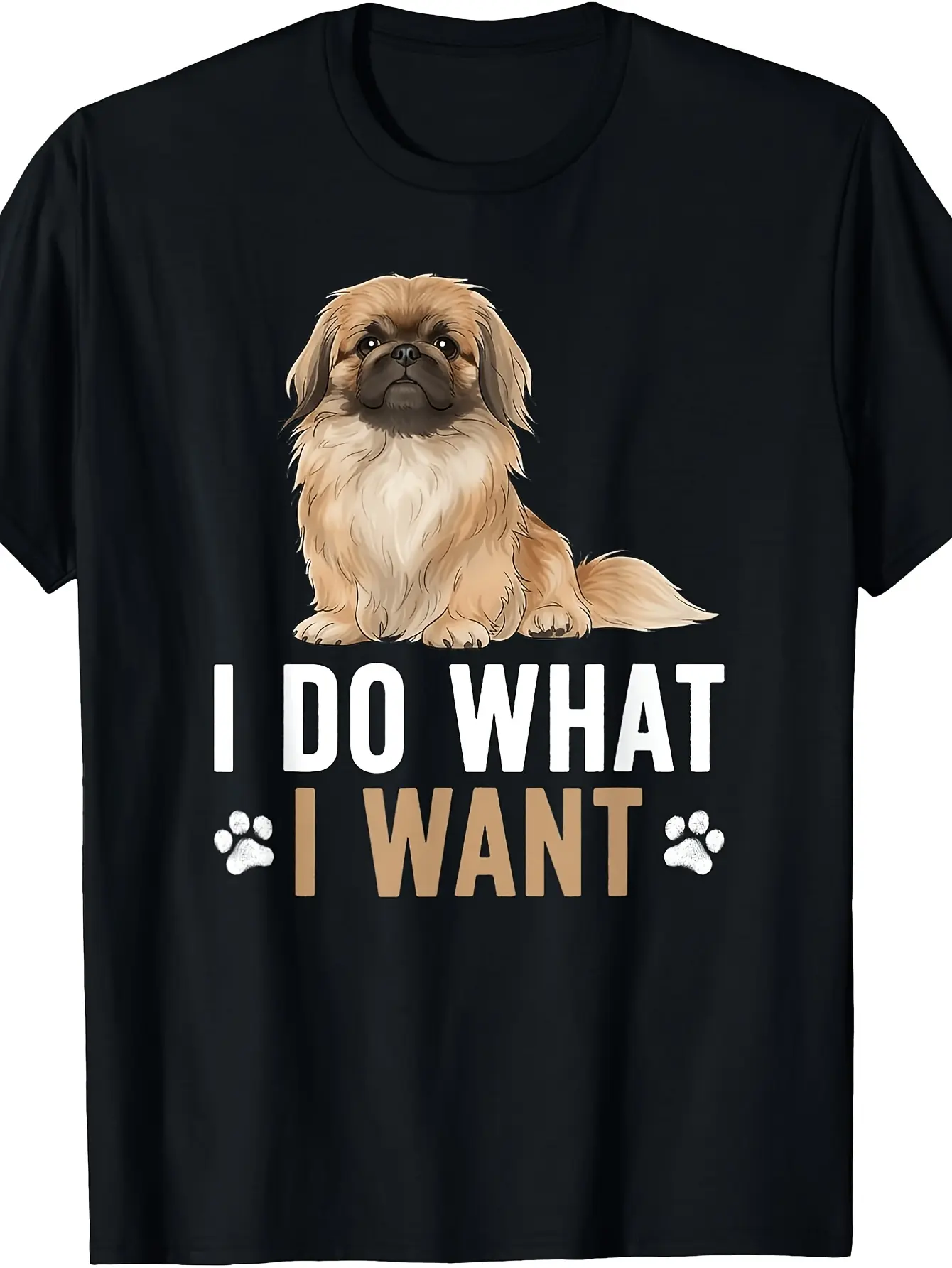 I Do What I Want Pekingese Owner Pekingese Lover T unisex soft cotton short sleeve t shirt, vintage graphic casual tee for men women teens, perfect birthday holiday gift for camping travel gym daily street  wear