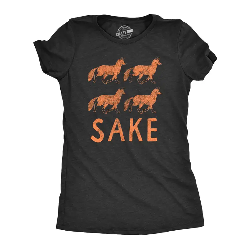 Womens Four Fox Sake T Shirt Funny Sarcastic Play On Words Text Graphic Novelty Tee for Ladies Funny Womens T Shirts Cute Vintage Fashion Casual Ladies T-Shirt Gift Animal Tops for Women Funny Sarcastic Top Black