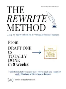 The Rewrite Method: A Step-by-Step Workbook for Rewriting a Feature Screenplay