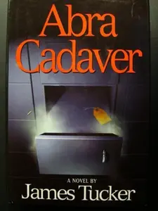 USED-Abra Cadaver by JAMES TUCKER (Hardcover)