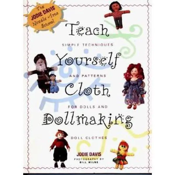 Used Cloth Doll Making Book - Teach Yourself Series by Jodie Davis (Soft Cover, English): Simple Techniques and Patterns for Doll Clothes, Good