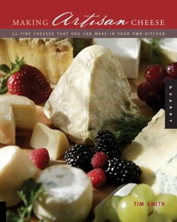 USED Book - Making Artisan Cheese: Fifty Fine Cheeses That You Can Make in Your Own Kitchen by Tim Smith (Paperback) - english