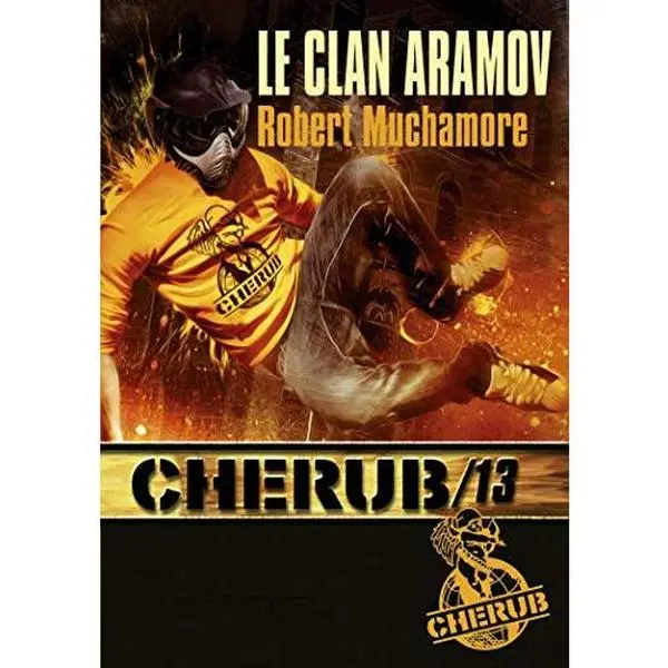 USED-Cherub Mission 13 : Le clan Aramov by Robert Muchamore (Unknown)