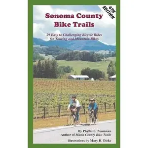 USED-Sonoma County Bike Trails: 29 Easy to Difficult Bicycle Rides for Touring and Mountain Bikes by Neumann, Phyllis L. (Paperback)