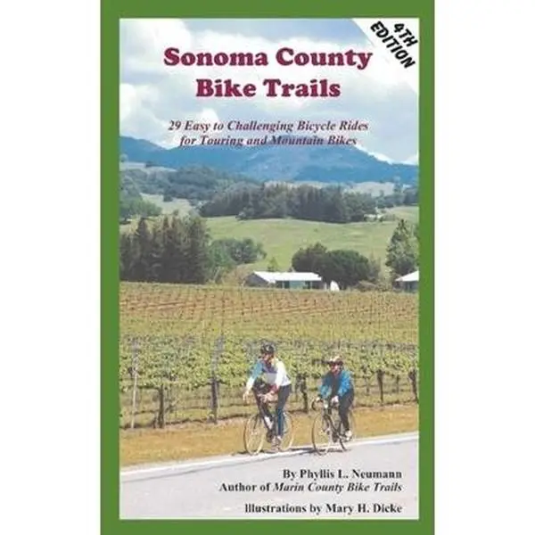 USED-Sonoma County Bike Trails: 29 Easy to Difficult Bicycle Rides for Touring and Mountain Bikes by Neumann, Phyllis L. (Paperback)
