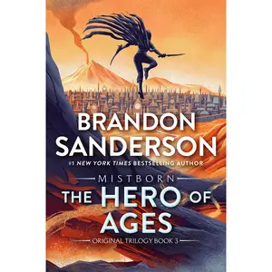 The Hero of Ages: Book Three of Mistborn -- Brandon Sanderson - Paperback