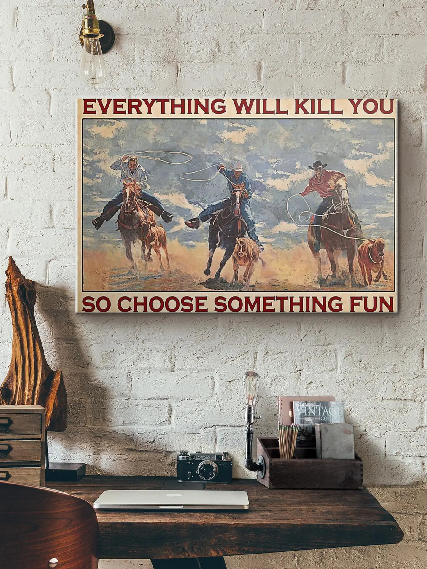 Choose Something Fun Vintage Style Poster, Three Cowboys Rodeo Motivation Art, no frame