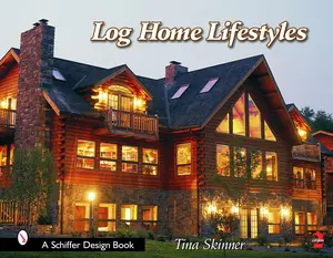 USED-Log Home Lifestyles by Skinner, Tina (Hardcover)