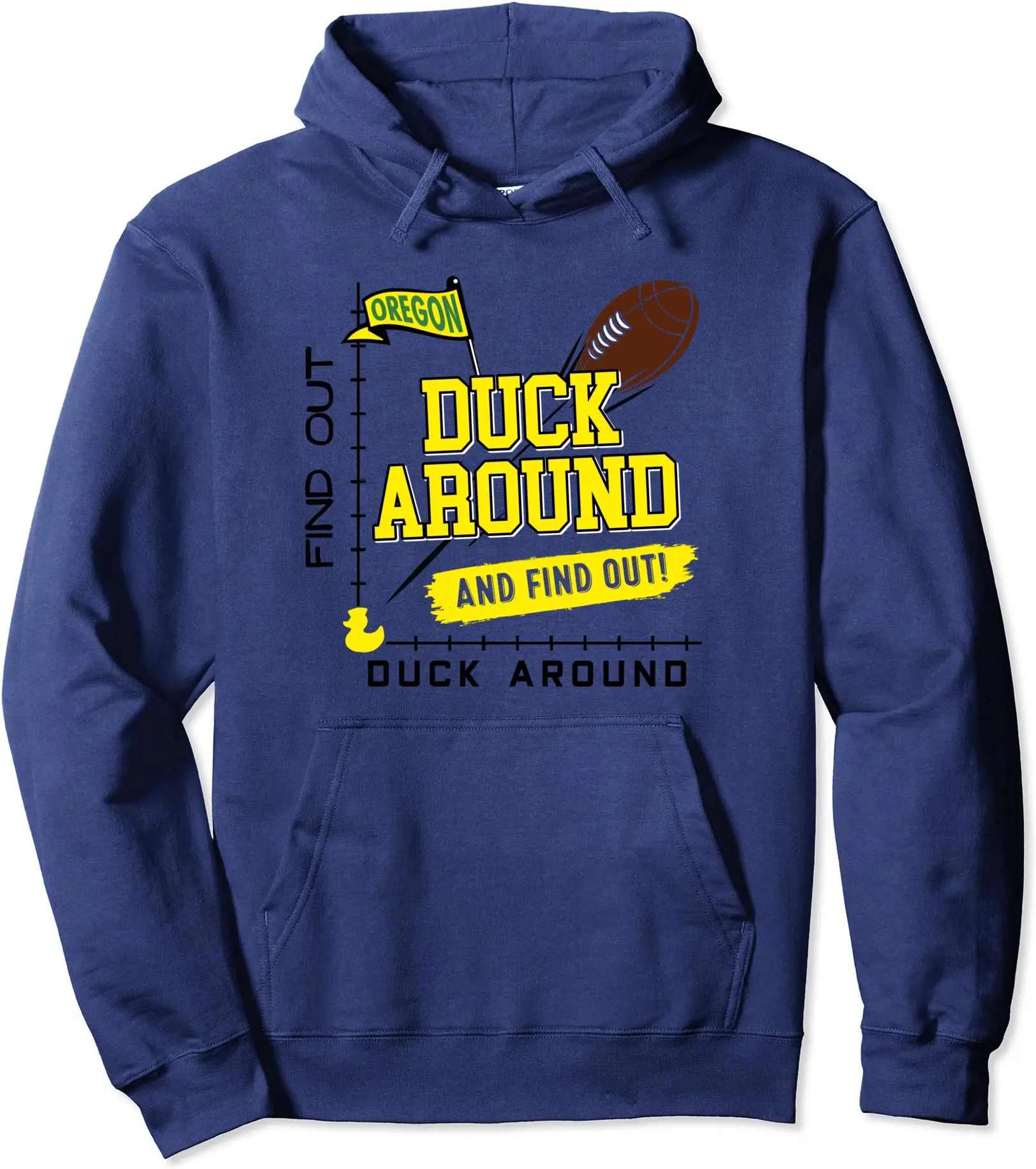Oregon Duck Around And Find Out Pullover Hoodie