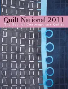 USED-Quilt National 2011: The Best of Contemporary Quilts by Lark Books (Hardcover)