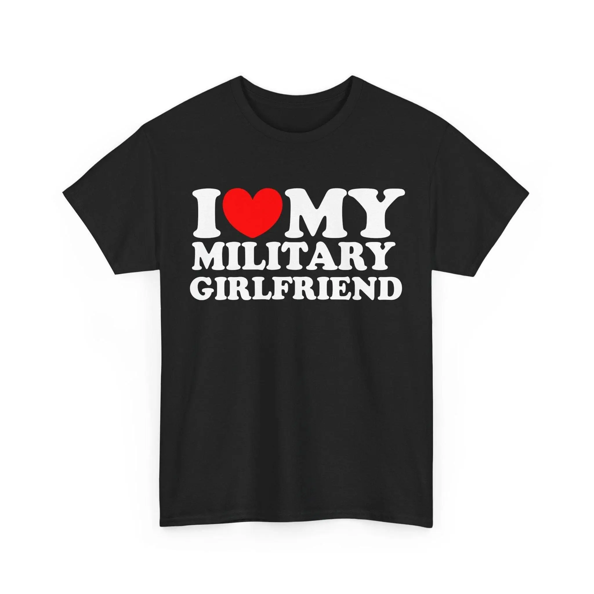 I Love My Military Girlfriend T-Shirt, Military Relationship T-Shirt, Proud Military Boyfriend Gift Shirt, Custom Military Couple T-Shirt