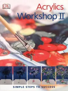 USED-Acrylics Workshop II (Practical Art) by Karen Keable (Paperback)