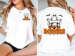 Funny Halloween Show Me Your Boooobs 2 Sides Shirt