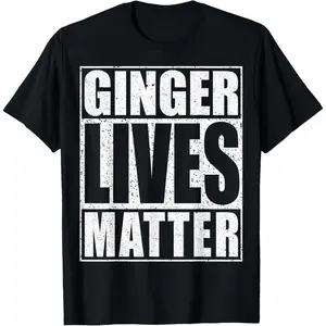 Ginger Lives Matter Shirt Drinking Men Women St Patrick Day T-Shirt,Made in USA