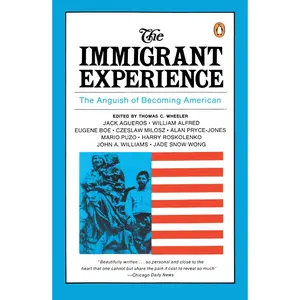 USED-The Immigrant Experience: The Anguish of Becoming American by Thomas Wheeler (Paperback)