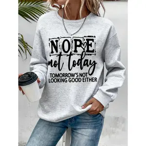 6 Colors Can Choose Women's "Nope Not Today" Inspirational Letters Printed Crew Neck Sweatshirt-Bright Pink Casual Pullover, Spring/Autumn Machine Washable Top, Everyday Wear with Confidence, Loose Design Fashion Statement Clothing