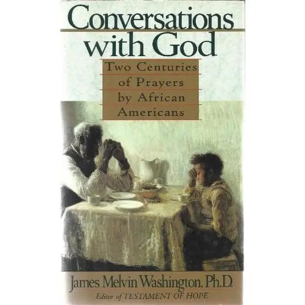 USED Book - Conversations With God: Two Centuries of Prayers by African Americans by James M. Washington (Hardcover) - english